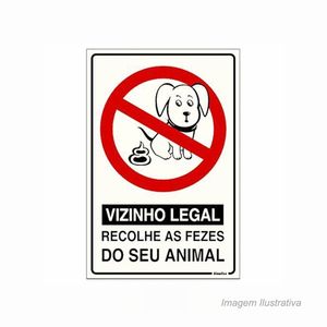 Placa em poliestireno de sinalização de vizinho legal 20x30cm - sinalize