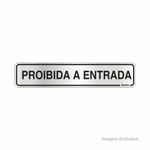 Placa_em_alumnio_de_identificao_proibida_a_entrada_5x25cm__sinalize_2319300